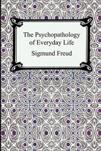 Cover art for The Psychopathology of Everyday Life