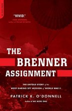 Cover art for The Brenner Assignment: The Untold Story of the Most Daring Spy Mission of World War II
