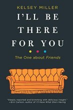 Cover art for I'll Be There for You: The One about Friends