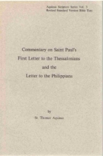 Cover art for Commentary on Saint Paul's First Letter to the Thessalonians and the Letter to the Philippians (Aquinas Scripture Series, Vol 3)