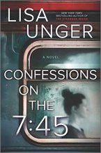 Cover art for Confessions on the 7:45: A Novel