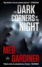 Cover art for The Dark Corners of the Night (An UNSUB Novel) (The Unsub Series, 3)