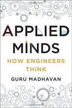 Cover art for Applied Minds: How Engineers Think