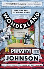 Cover art for Wonderland: How Play Made the Modern World