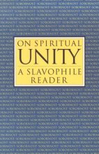 Cover art for On Spiritual Unity: A Slavophile Reader (Library of Russian Philosophy.)