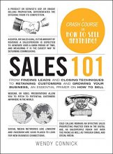 Cover art for Sales 101: From Finding Leads and Closing Techniques to Retaining Customers and Growing Your Business, an Essential Primer on How to Sell (Adams 101)