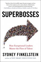 Cover art for Superbosses: How Exceptional Leaders Master the Flow of Talent