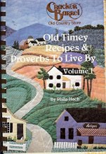 Cover art for Cracker Barrel Old Country Store: Old Timey Recipes & Proverbs to Live By, Vol. 1