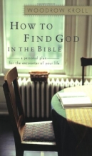 Cover art for How to Find God in the Bible: A Personal Plan for the Encounter of Your Life