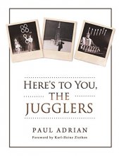 Cover art for Here's to You, The Jugglers