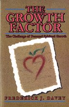 Cover art for The Growth Factor: The Challenge of Personal Spiritual Growth