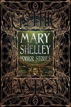 Cover art for Mary Shelley Horror Stories (Gothic Fantasy)