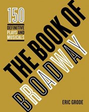 Cover art for The Book of Broadway: The 150 Definitive Plays and Musicals