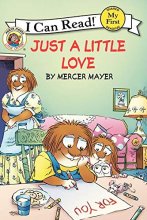Cover art for Little Critter: Just a Little Love (My First I Can Read)
