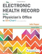 Cover art for The Electronic Health Record for the Physician’s Office: For Simchart for the Medical Office