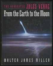 Cover art for The Annotated Jules Verne: From the Earth to the Moon
