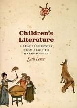 Cover art for Children's Literature: A Reader's History, from Aesop to Harry Potter