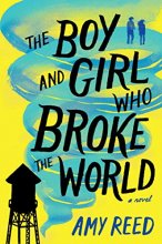 Cover art for The Boy and Girl Who Broke the World