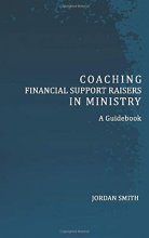 Cover art for Coaching Financial Support Raisers in Ministry: A Guidebook