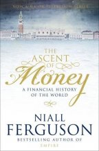 Cover art for The Ascent of Money: A Financial History of the World
