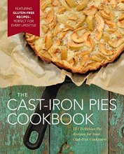 Cover art for The Cast-Iron Pies Cookbook: 101 Delicious Pie Recipes for Your Cast-Iron Cookware