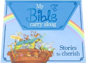 Cover art for My Bible Carry Along: Stories to Cherish