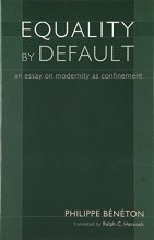 Cover art for Equality by Default: An Essay on Modernity as Confinement (Crosscurrents)