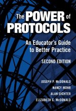 Cover art for The Power of Protocols: An Educator's Guide to Better Practice, Second Edition
