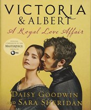 Cover art for Victoria & Albert: A Royal Love Affair