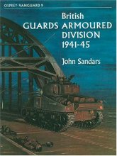 Cover art for British Guards Armoured Division 1941-45 - Vanguard 9