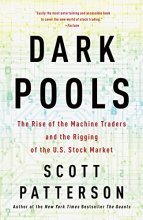 Cover art for Dark Pools: The Rise of the Machine Traders and the Rigging of the U.S. Stock Market