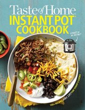 Cover art for Taste of Home Instant Pot Cookbook: Savor 111 Must-have Recipes Made Easy in the Instant Pot