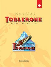 Cover art for Toblerone: The story of a swiss world success (100 Years)