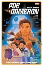 Cover art for Star Wars: Poe Dameron Vol. 5: The Spark and the Fire (Star Wars: Poe Dameron (2016) (5))