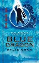 Cover art for Blue Dragon: Dark Heavens Book Three (Dark Heavens Trilogy)