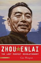 Cover art for Zhou Enlai: The Last Perfect Revolutionary