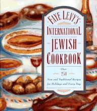 Cover art for Faye Levy's International Jewish Cookbook: Over 250 new and traditional recipes for holidays and every day