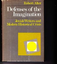 Cover art for Defenses of the Imagination: Jewish Writers and Modern Historical Crisis