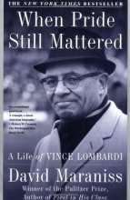 Cover art for When Pride Still Mattered : A Life Of Vince Lombardi