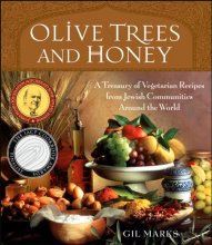 Cover art for Olive Trees and Honey: A Treasury of Vegetarian Recipes from Jewish Communities Around the World