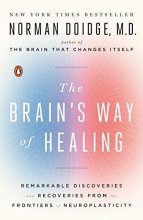 Cover art for The Brain's Way of Healing: Remarkable Discoveries and Recoveries from the Frontiers of Neuroplasticity