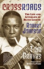 Cover art for Crossroads: The Life and Afterlife of Blues Legend Robert Johnson