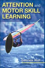 Cover art for Attention and Motor Skill Learning