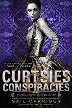 Cover art for Curtsies & Conspiracies (Finishing School (2))