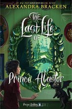 Cover art for Prosper Redding The Last Life of Prince Alastor (Prosper Redding, 2)
