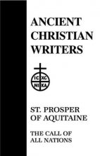 Cover art for 14. St. Prosper of Aquitaine: The Call of All Nations (Ancient Christian Writers)