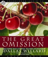 Cover art for The Great Omission: Reclaiming Jesus's Essential Teachings on Discipleship