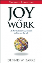 Cover art for Joy at Work: A Revolutionary Approach To Fun on the Job