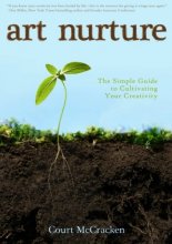 Cover art for Art Nurture: The Simple Guide to Cultivating your Creativity