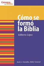 Cover art for C??mo Se Form?? la Biblia (Conozca Su Biblia) (Spanish Edition) (Know Your Bible (Spanish))